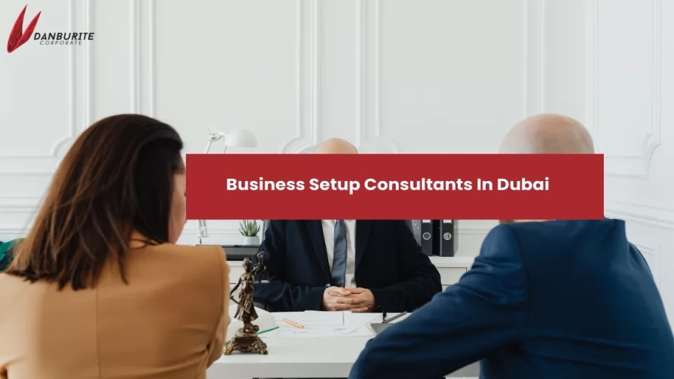 Business Setup Consultants In Dubai