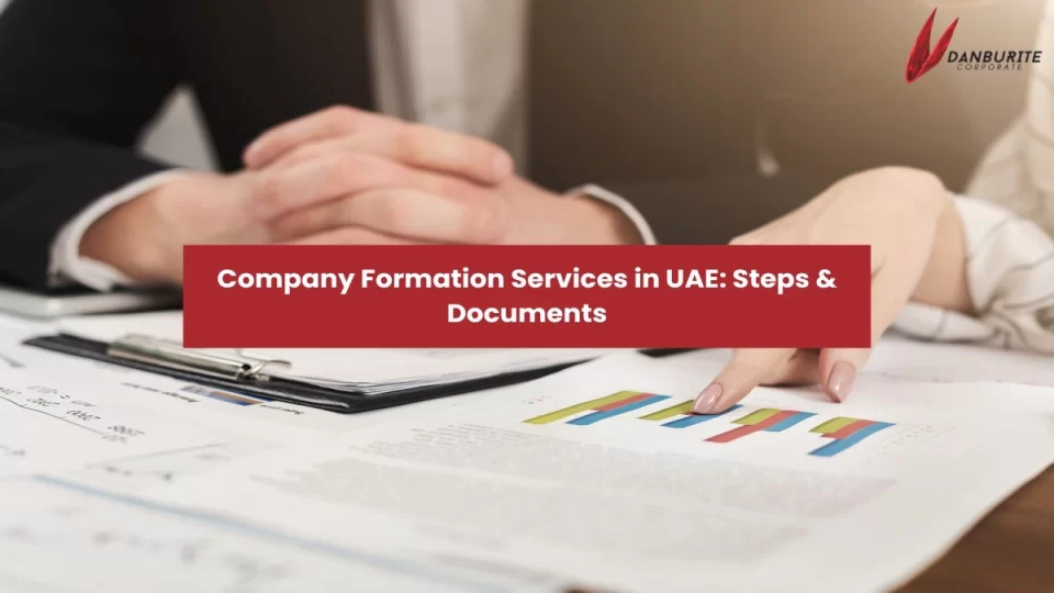 Company Formation Services in UAE: Steps & Documents