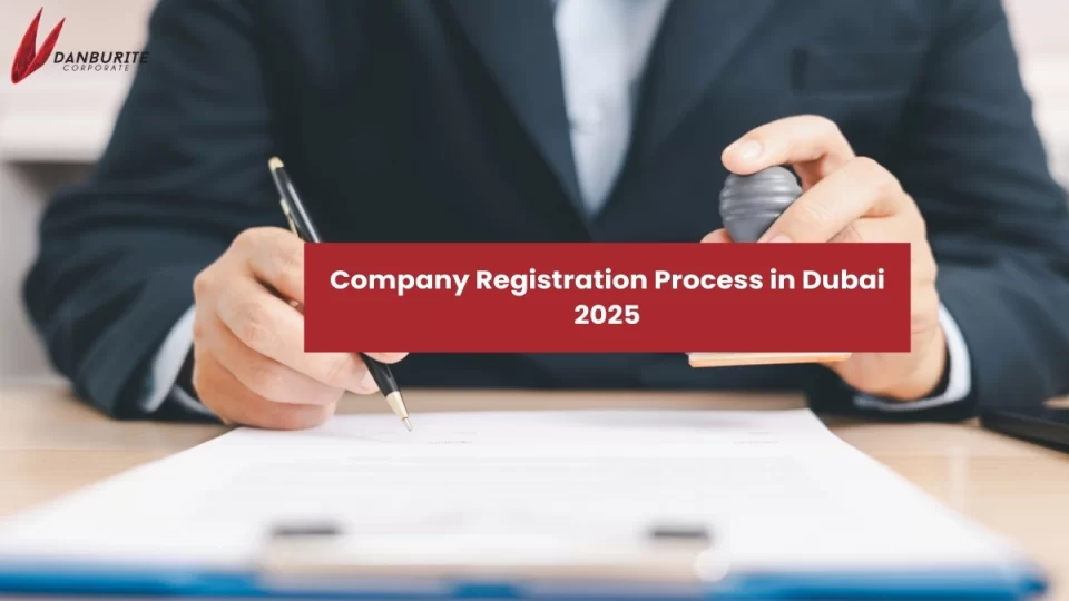 Company Registration Process in Dubai 2025