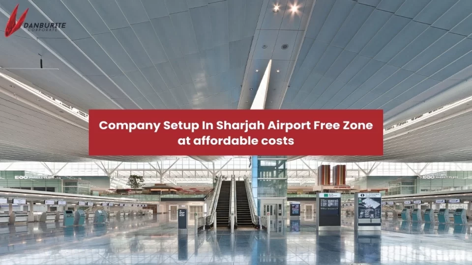 Company Setup In Sharjah Airport Free Zone at affordable costs