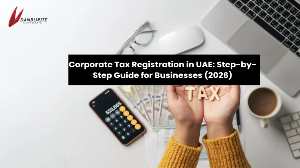 Corporate Tax Registration in UAE: Step-by-Step Guide for Businesses (2026)