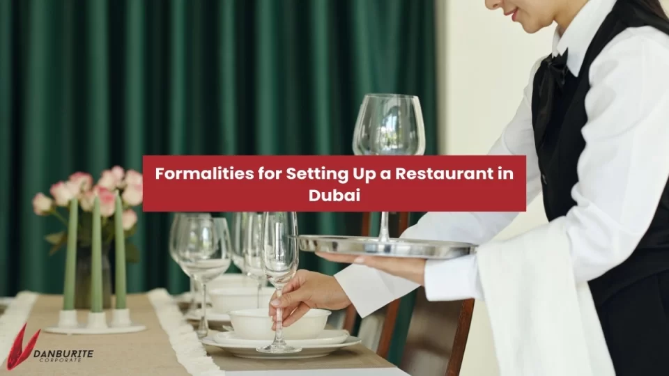  FORMALITIES FOR SETTING UP A RESTAURANT IN DUBAI