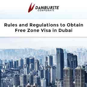 Free Zone Visa in Dubai - Rules and Regulations
