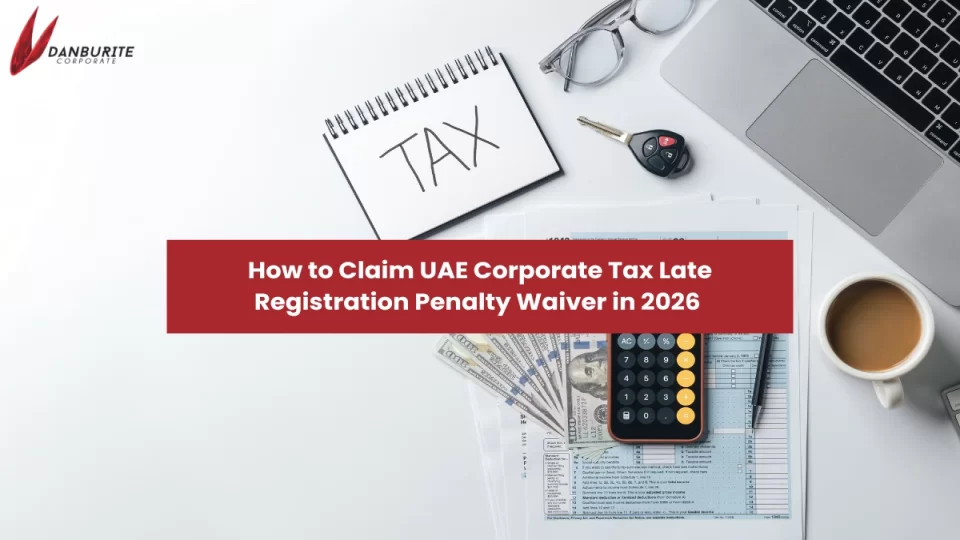 How to Claim UAE Corporate Tax Late Registration Penalty Waiver in 2026