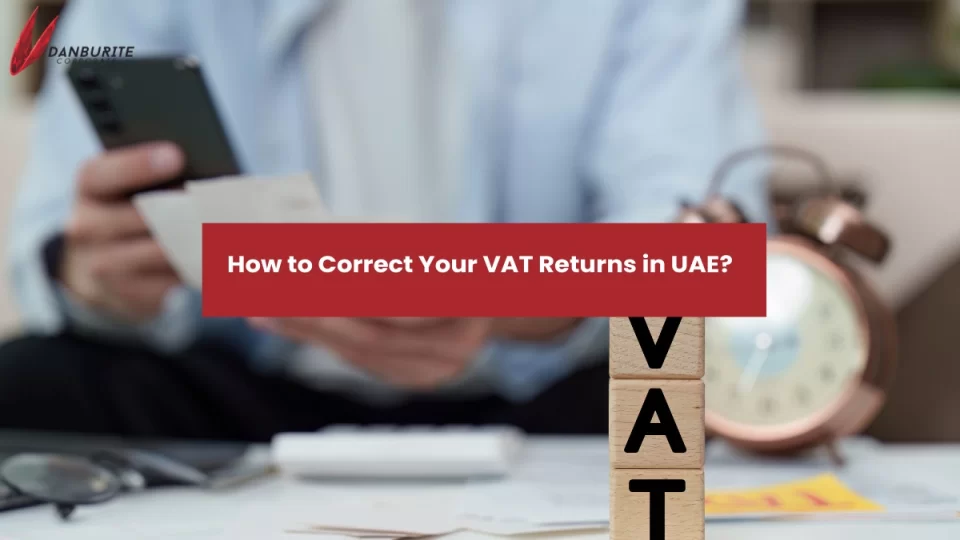 How to Correct Your VAT Returns in UAE?