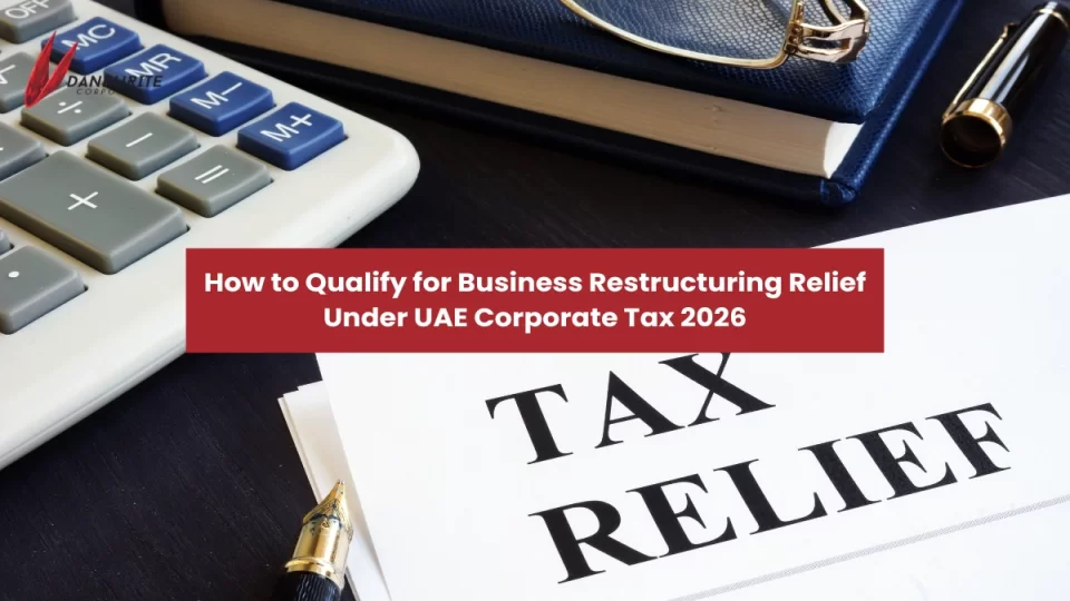How to Qualify for Business Restructuring Relief Under UAE Corporate Tax 2026