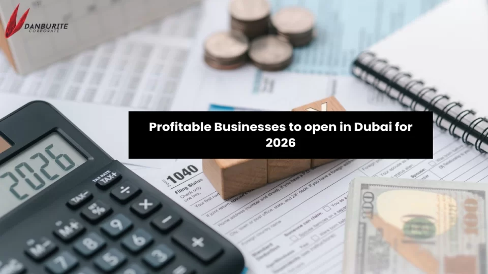 50 Profitable Businesses to open in Dubai for 2022