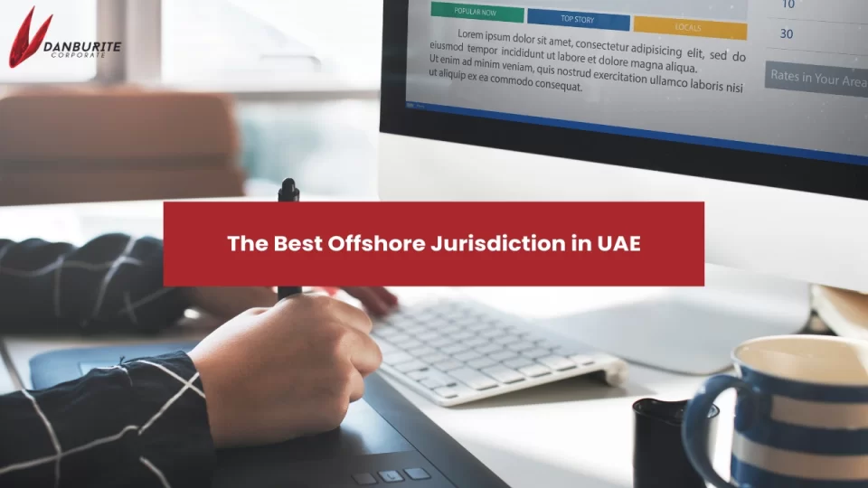 The Best Offshore Jurisdiction in UAE