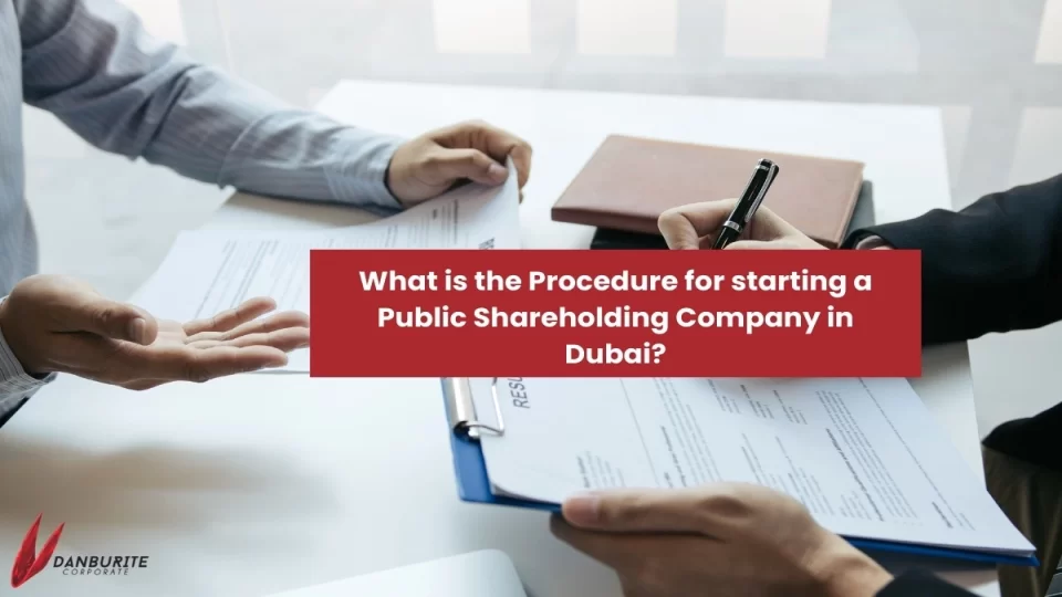 What is the Procedure for starting a Public Shareholding Company in Dubai?