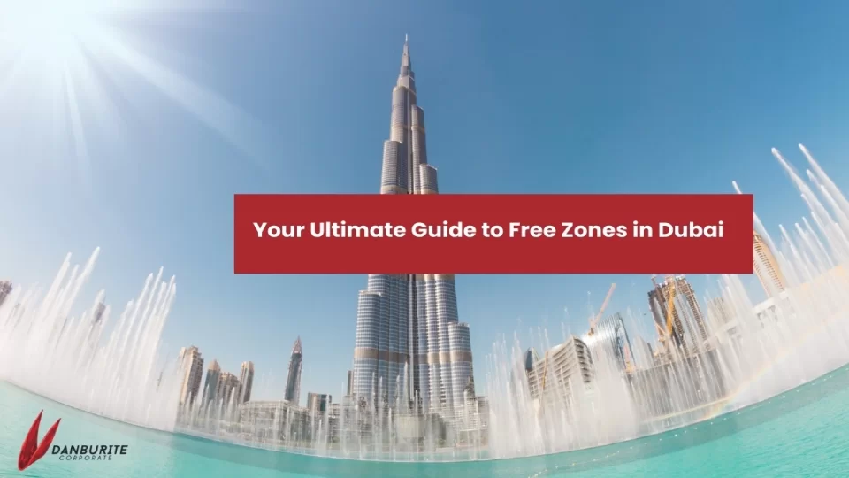 Your Ultimate Guide to Free Zones in Dubai