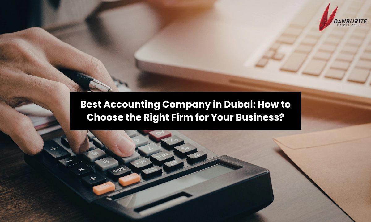Best Accounting Company in Dubai | Choose Right Firm