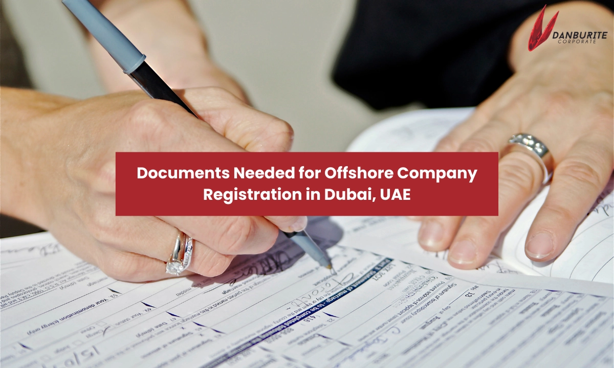 Documents Needed for Offshore Company Registration in Dubai