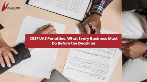  2027 UAE Penalties: What Every Business Must Do Before the Deadline
