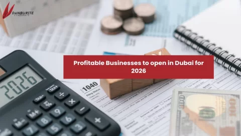 50 Profitable Businesses to open in Dubai for 2026