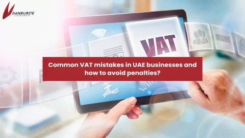 Common VAT mistakes in UAE businesses and how to avoid penalties?