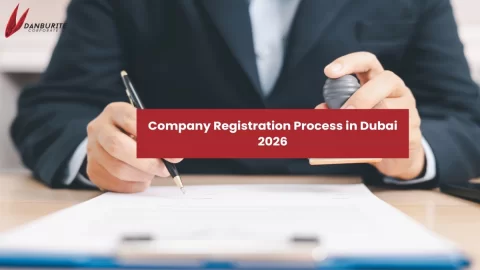 Company Registration Process in Dubai 2026