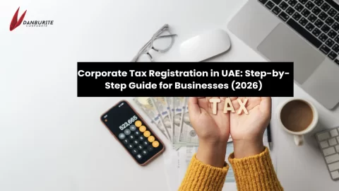 Corporate Tax Registration in UAE: Step-by-Step Guide for Businesses (2026)