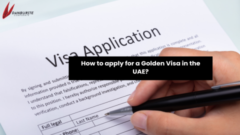 How to apply for a Golden Visa in the UAE?