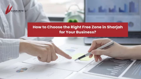 How to Choose the Right Free Zone in Sharjah for Your Business?