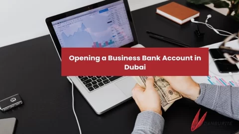 Opening a Business Bank Account in Dubai