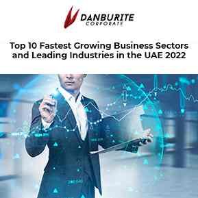 Top 10 Fastest Growing Business Sectors and Leading Industries in the UAE