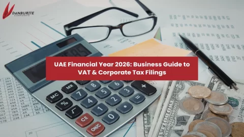 UAE Financial Year 2026: Business Guide to VAT & Corporate Tax Filings