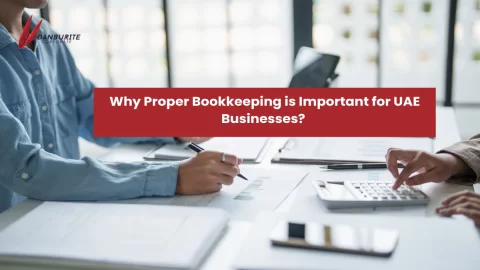Why Proper Bookkeeping is Important for UAE Businesses?