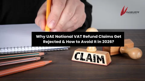 Why UAE National VAT Refund Claims Get Rejected & How to Avoid It in 2026 ?